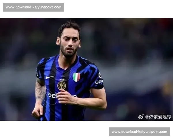 加拉塔萨雷接近敲定恰尔汗奥卢转会 谈判进入最后冲刺阶段